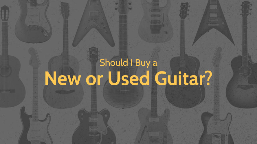 Should I Buy a New or Used Guitar?