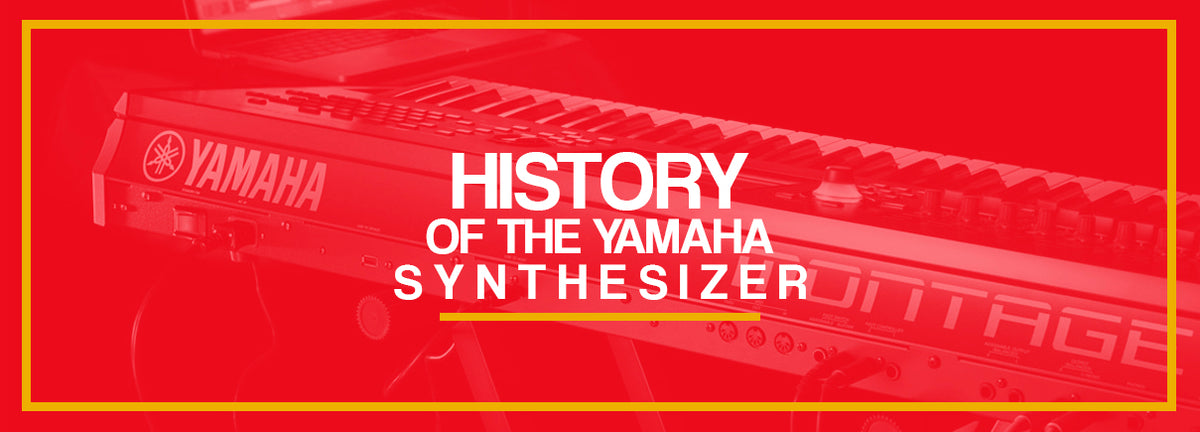 History of the Yamaha Synthesizer