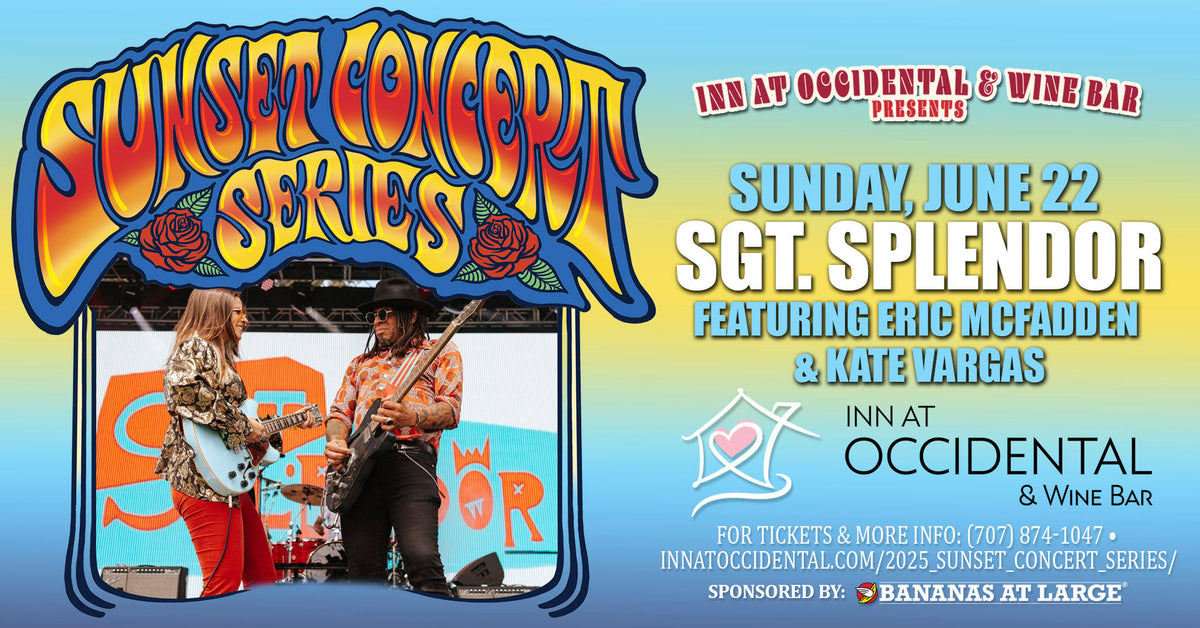 Sponsored by Bananas: The Next Sunset Concert Series! Benefit Concert in Occidental June 22nd 🎶