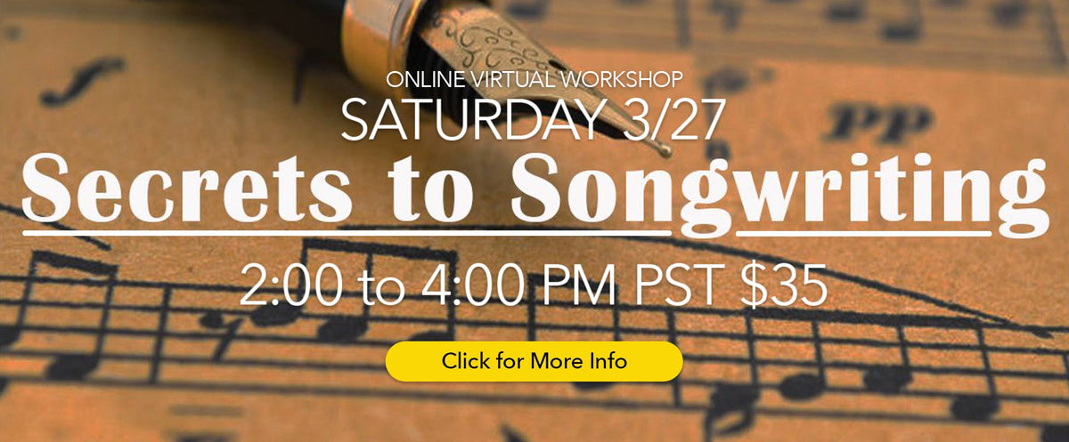 Secrets to Songwriting - Full Version - March 27, 2021