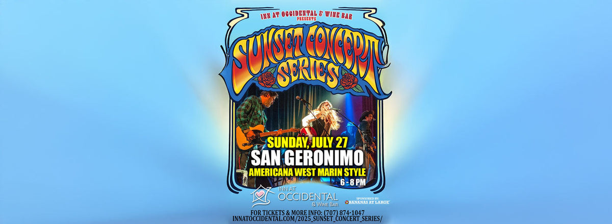 Sponsored by Bananas: Sunset Concert Series! Benefit Concert in Occidental July 27nd 🎶