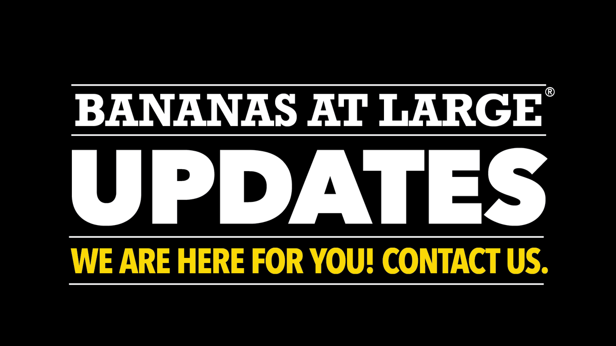 Bananas At Large Updates