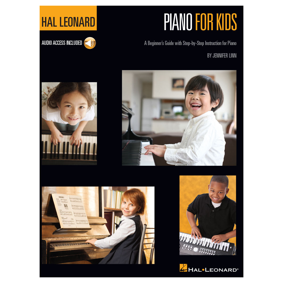 Hal Leonard Piano for Kids - A Beginner's Guide with Step-by-Step Instructions - Piano Method Softcover Audio Online by Jennifer Linn - Bananas at Large®