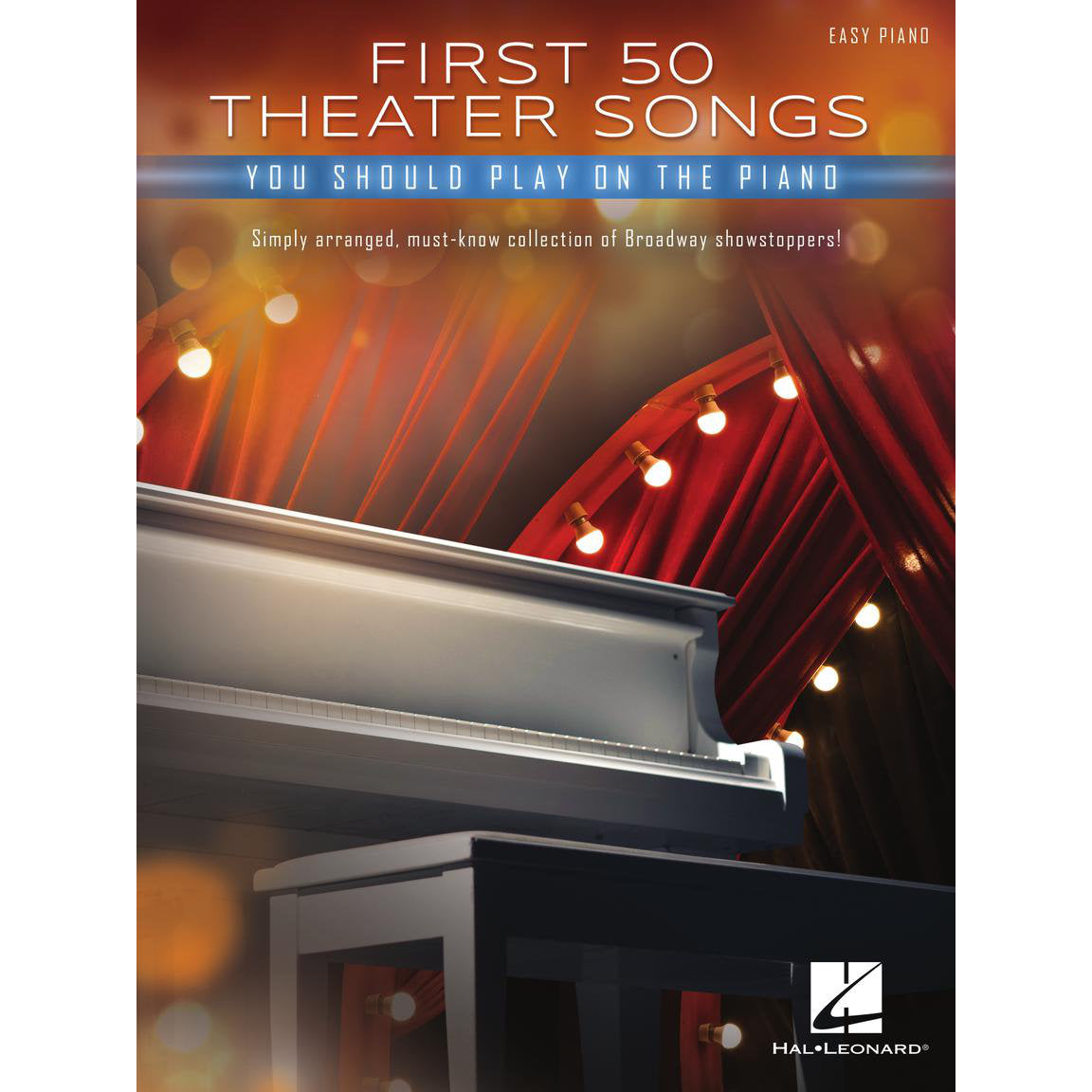 Hal Leonard First 50 Theater Songs You Should Play on Piano Easy Piano Songbook Softcover