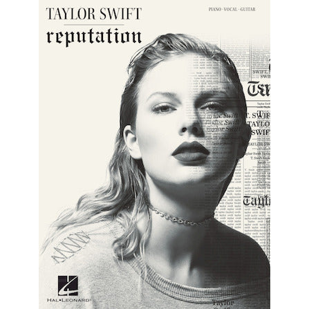 Hal Leonard - HL00262694 - Taylor Swift – Reputation Piano/Vocal/Guitar Artist Songbook