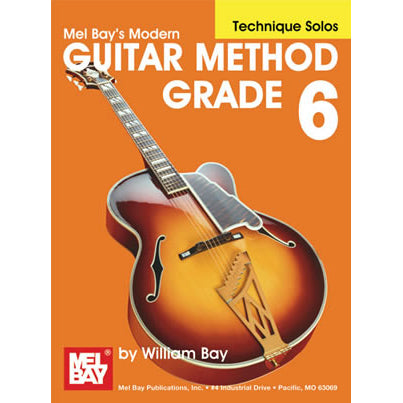 Mel Bay Modern Guitar Method Grade 6 - Technique Solos - Book