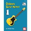 Mel Bay Children's Guitar Method Volume 1 - Book with Online Audio/Video