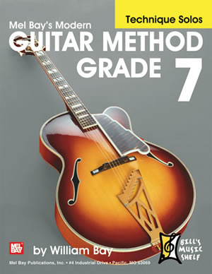 Mel Bay Modern Guitar Method Grade 7 - Technique Solos - Book